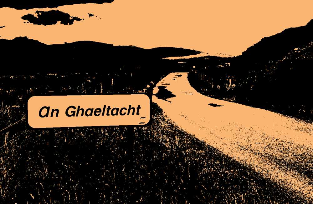 The continuous struggle of the Gaeltacht
